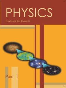 NCERT PHYSICS 12TH PART -1